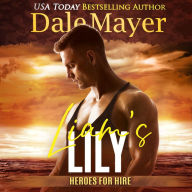Liam's Lily: A SEALs of Honor World Novel
