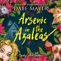 Arsenic in the Azaleas