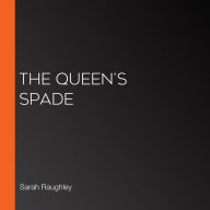 The Queen's Spade (Abridged)