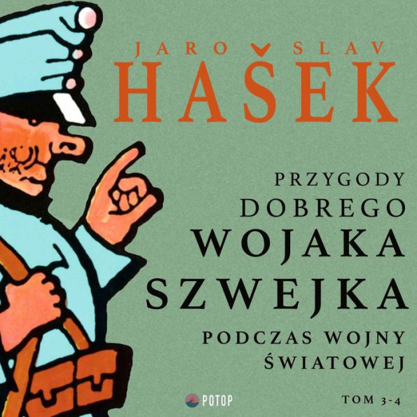 Przygody dobrego wojaka Szwejka podczas wojny ¿wiatowej. Tom 3-4