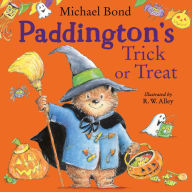 Paddington's Trick or Treat: A brand-new, funny illustrated picture book for children - the perfect Halloween gift for Paddington Bear fans!