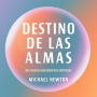 Destino de las almas: Un eterno crecimiento espiritual