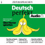 Deutsch lernen Audio - Über Humor sprechen: Deutsch perfekt Audio 6/24 - Wer hat das Talent, lustig zu sein?