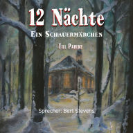 12 Nächte: Ein Schauermärchen