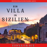 Eine Villa in Sizilien: Cannoli und ein Todesfall (Ein Hund und Katz Wohlfühlkrimi - Band 6): Narration par une voix synthétisée