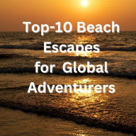 Top 10 Beach Escapes: Dive into the Vibrant Tapestry of India's Coastal Charms