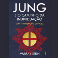 Jung e o Caminho da Individuação