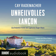 Unheilvolles Lançon: Ein Provence-Krimi mit Capitaine Roger Blanc
