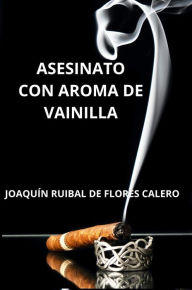 ASESINATO CON AROMA DE VAINILLA