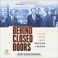 Behind Closed Doors: In the Room with Reagan & Nixon