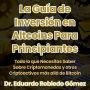 La Guía de Inversión en Altcoins Para Principiantes: Todo lo que Necesitas Saber Sobre Criptomonedas y otros Criptoactivos más allá de Bitcoin