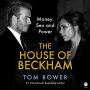 The House of Beckham: Money, Sex and Power