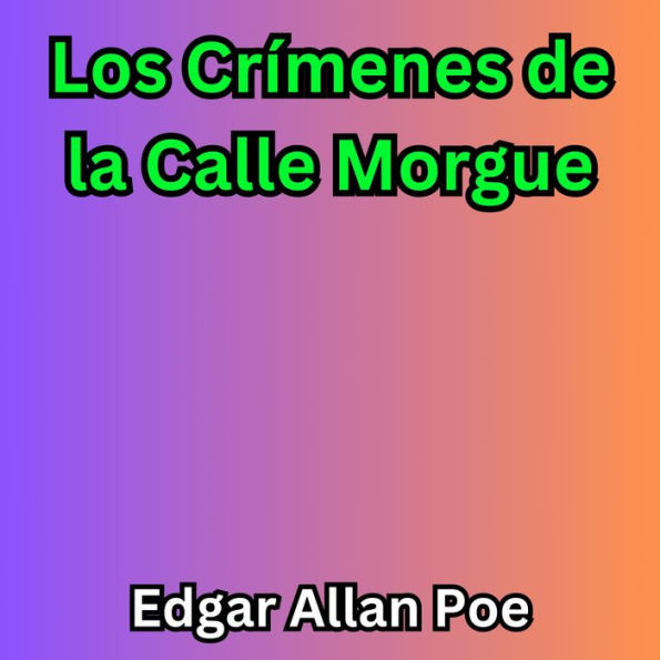 Los Crímenes de la Calle Morgue