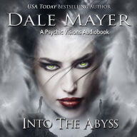 Into the Abyss...: A Psychic Visions Novel