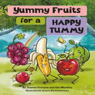 Yummy Fruits for a Happy Tummy