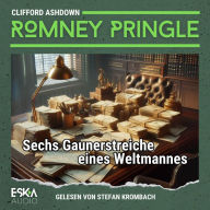 Romney Pringle: Sechs Gaunerstreiche eines Weltmannes