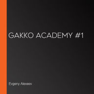 Gakko Academy #1