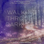 Walking through Darkness: A Nature-Based Path to Navigating Suffering and Loss