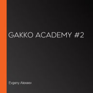 Gakko Academy #2