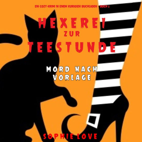 Hexerei zur Teestunde: Mord nach Vorlage (Ein Cozy-Krimi in einem kuriosen Buchladen - Buch 2): Narration par une voix synthétisée