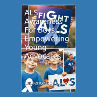 ALS Awareness For Boys: Empowering Young Advocates: **
