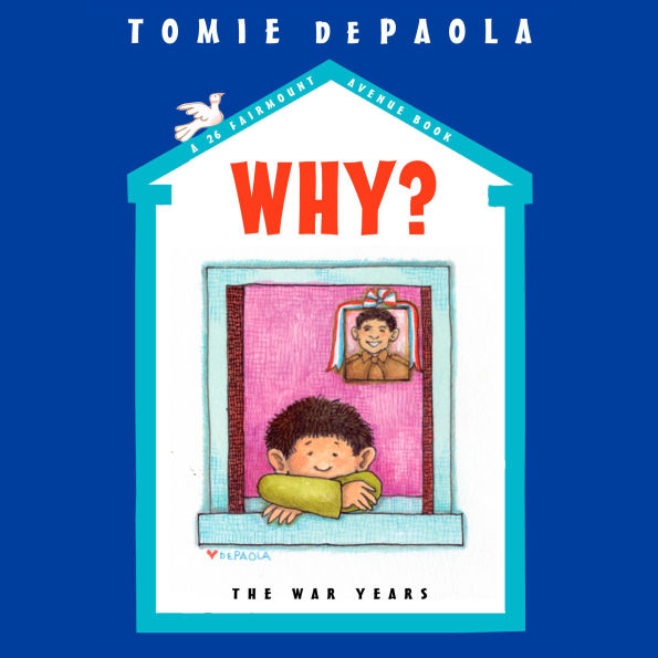 Why?: The War Years (26 Fairmont Avenue Series #7)