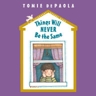 Things Will Never Be the Same (26 Fairmount Avenue Series #5)