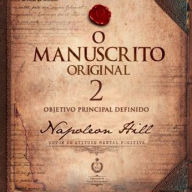 O Manuscrito Original - Lição 2: Objetivo Principal Definido