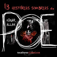 13 Histórias Sombrias de Edgar Allan Poe