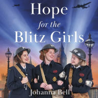 Hope for the Blitz Girls: Book Two in the Blitz Girls Series