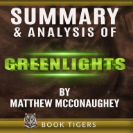 Summary and Analysis of Greenlights by Matthew McConaughey