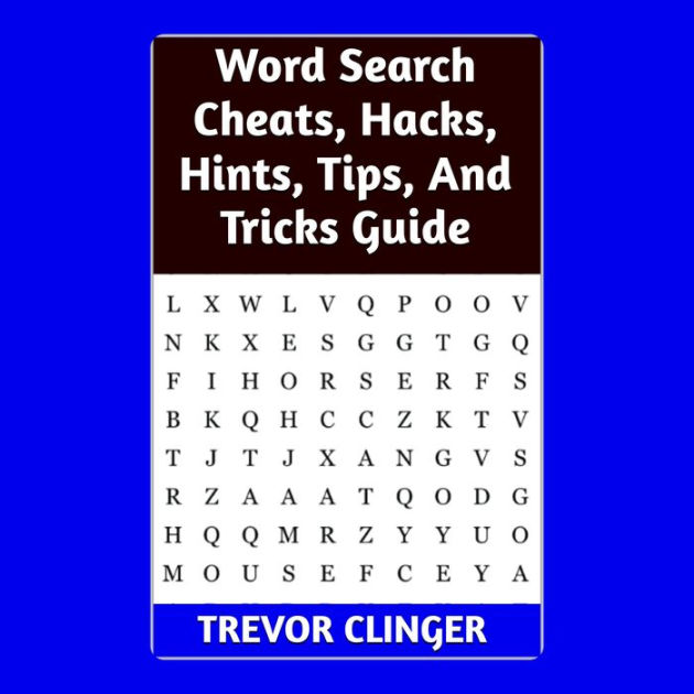 Word Search Cheats, Hacks, Hints, Tips, And Tricks Guide by Trevor ...