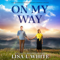 On My Way: A Young Woman's Struggle for Sanity, Happiness and Love