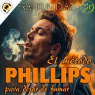 El Método Phillips Para Dejar de Fumar