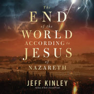 The End of the World According to Jesus of Nazareth