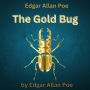 Edgar Allan Poe: The Gold Bug