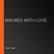 Brewed with Love