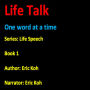 Life Talk: One word at a time