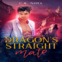 The Dragon's Straight Mate: The High Garden Dragons 5