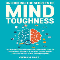 Unlocking the Secrets of Mind Toughness