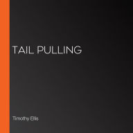Tail Pulling