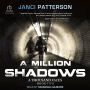 A Million Shadows