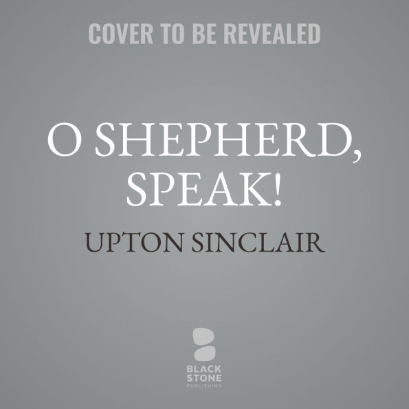 O Shepherd, Speak!