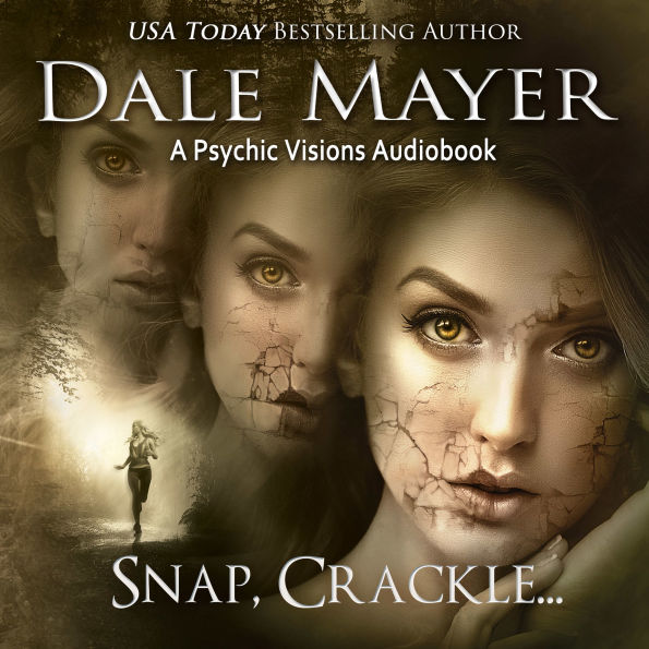 Snap, Crackle ...: A Psychic Visions Novel