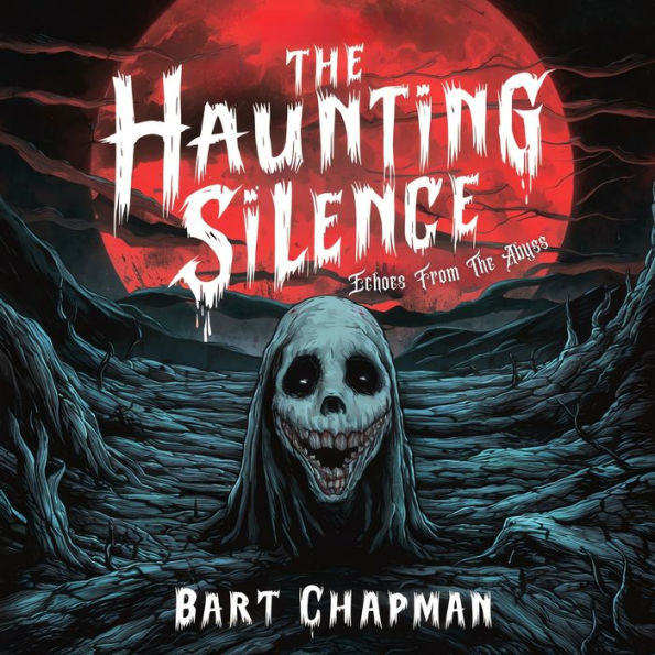 The Haunting Silence: Echoes From The Abyss