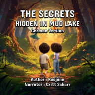 The Secrets Hidden In Mud Lake: German Version
