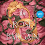 The Rose Bargain