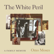 The White Peril: A Family Memoir