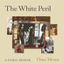 The White Peril: A Family Memoir