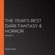 The Year's Best Dark Fantasy & Horror: Volume 3